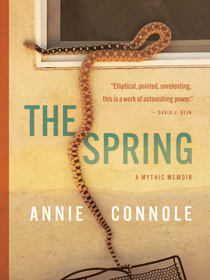 The Spring: A Mythic Memoir