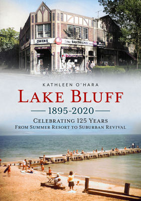 Image for Lake Bluff, Illinois (America Through Time) Lake Bluff, Illinois (America Through Time)