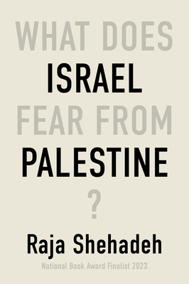 What Does Israel Fear From Palestine