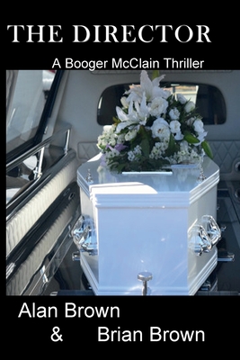 The Director (Detective Booger McClain series)