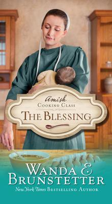 Image for Blessing (Amish Cooking Class, 2) Blessing (Amish Cooking Class, 2)