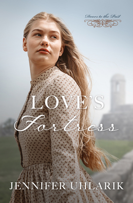 Love's Fortress (Doors to the Past, 10)