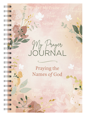 Image for My Prayer Journal: Praying the Names of God