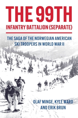 The Viking Battalion : Norwegian American Ski Troopers in World War II