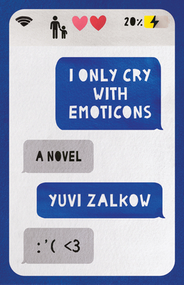 I Only Cry with Emoticons