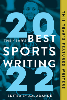 Image for The Year's Best Sports Writing 2022 The Year's Best Sports Writing 2022