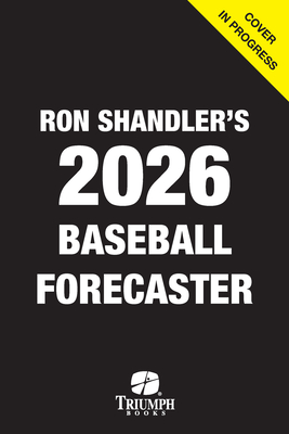 Ron Shandler's 2026 Baseball Forecaster: And Encyclopedia of Fanalytics [Paperback] Hershey, Brent; Kruse, Brandon; Murphy, Ray and Shandler, Ron