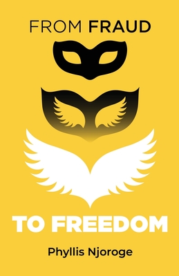From Fraud to Freedom