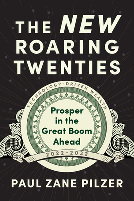 The New Roaring Twenties: Prosper in Volatile Times