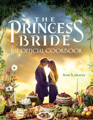 Image for PRINCESS BRIDE: THE OFFICIAL COOKBOOK
