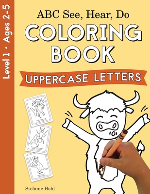 Image for ABC See, Hear, Do Level 1: Coloring Book, Uppercase Letters ABC See, Hear, Do Level 1: Coloring Book, Uppercase Letters