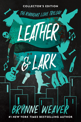 Leather & Lark Collector's Edition: The Ruinous Love Trilogy