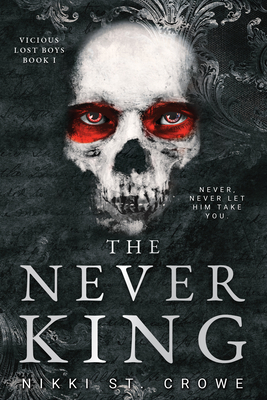 Never King (Vicious Lost Boys, 1): A Peter Pan Dark Romance