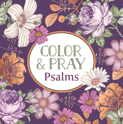 Image for Color & Pray: Psalms (Keepsake Coloring Books) Color & Pray: Psalms (Keepsake Coloring Books)