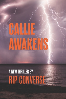 Callie Awakens: Book I