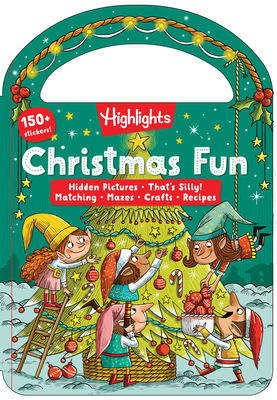 Christmas Fun: Christmas Book for Kids with Over 150 Stickers, Christmas Puzzles, Crafts and Re Cipes, Perfect Christmas Themed Gift