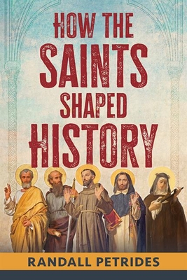 Image for How the Saints Shaped History How the Saints Shaped History