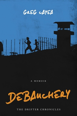 Debauchery (The Drifter Chronicles)