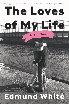 Loves of My Life: A Sex Memoir