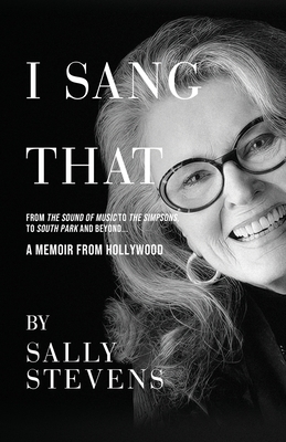 Image for I Sang That: A Memoir from Hollywood (SIGNED) I Sang That: A Memoir from Hollywood (SIGNED)