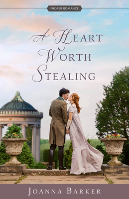 A Heart Worth Stealing (Proper Romance) - A Regency Romance Book