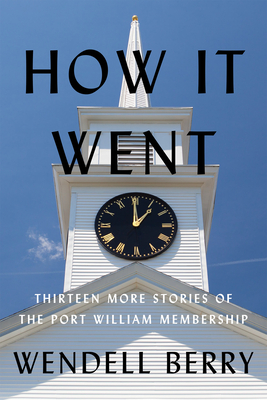 How It Went Thirteen More Stories Of The Port Will