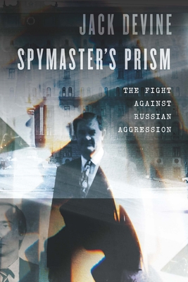 Spymaster's Prism: The Fight against Russian Aggression