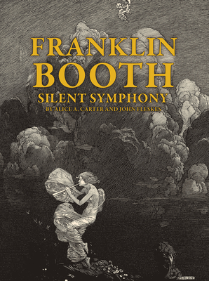 FRANKLIN BOOTH : SILENT SYMPHONY