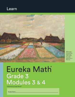 Eureka Math, Learn, Grade 3 Modules 3 & 4, c. 2015 9781640540613, 164054061X