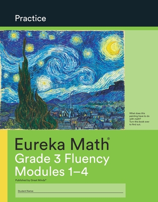 Eureka Math Practice: Grade 3 Fluency Modules 1-4 Paperback January 1, 2015