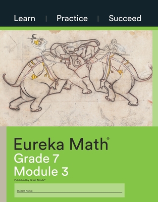 Eureka Math Grade 7 Module 3