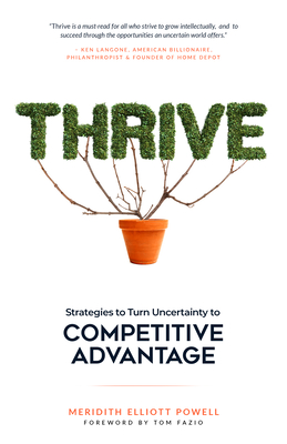 Thrive: Strategies to Turn Uncertainty into Competitive Advantage