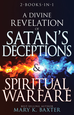 Image for A Divine Revelation of Satan's Deceptions & Spiritual Warfare