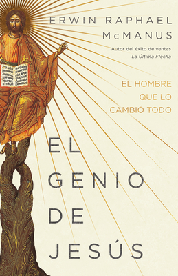 Image for El genio de Jesús: El hombre que lo cambió todo (Spanish Edition)