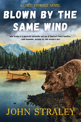 Blown by the Same Wind (A Cold Storage Novel)