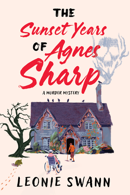 The Sunset Years of Agnes Sharp (Miss Sharp Investigates)