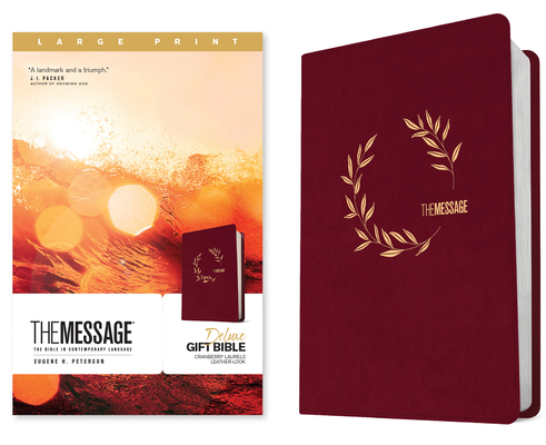 Image for The Message Deluxe Gift Bible, Large Print (Leather-Look, Cranberry Laurels): The Bible in Contemporary Language