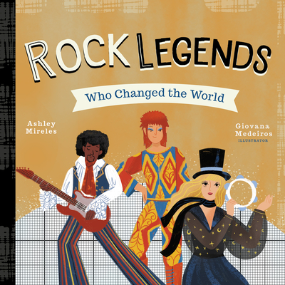 Rock Legends Who Changed the World