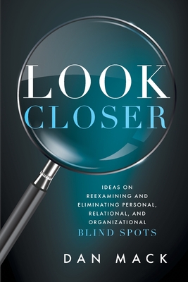 Look Closer: Ideas On Reexamining And Eliminating