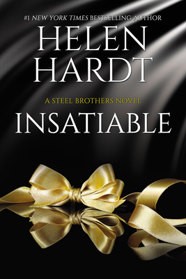 Insatiable: Steel Brothers Saga (book 12)