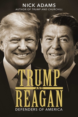 Image for Trump and Reagan: Defenders of America Trump and Reagan: Defenders of America