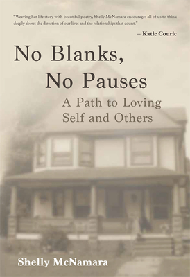 Image for No Blanks, No Pauses: A Path to Loving Self and Others No Blanks, No Pauses: A Path to Loving Self and Others