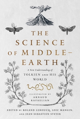 Image for The Science of Middle-earth: A New Understanding of Tolkien and His World