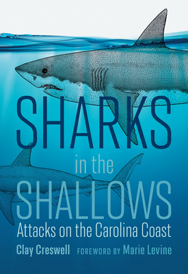 Image for SHARKS IN THE SHALLOWS: ATTACKS ON THE CAROLINA COAST