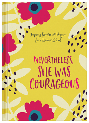 Image for Nevertheless, She Was Courageous Nevertheless, She Was Courageous