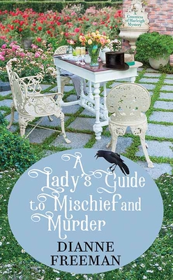 Lady's Guide To Mischief And Murder, A