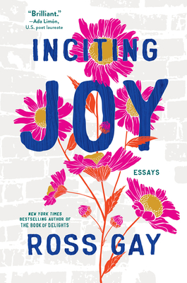 Image for Inciting Joy: Essays Inciting Joy: Essays