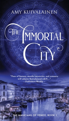 Image for The Immortal City (The Magicians of Venice) The Immortal City (The Magicians of Venice)