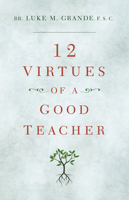 12 Virtues Of A Good Teacher