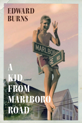 KID FROM MARLBORO ROAD, A A NOVEL